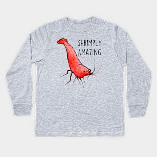 Shrimply Amazing Kids Long Sleeve T-Shirt